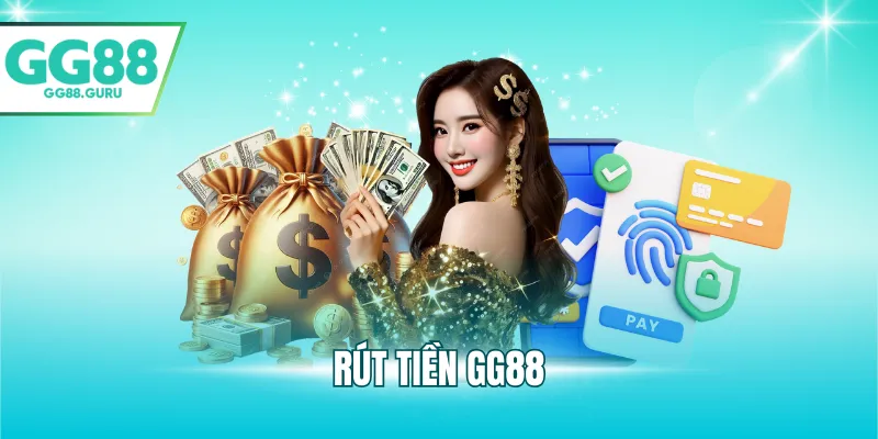 Rút Tiền GG88 – Hướng Dẫn Rút Tiền Qua Chuyển Khoản Nhanh 2 Rút tiền GG88